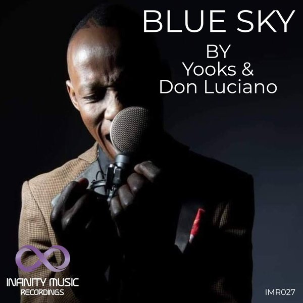 Yooks, Don Luciano - Blue Sky / Infinity Music Recordings