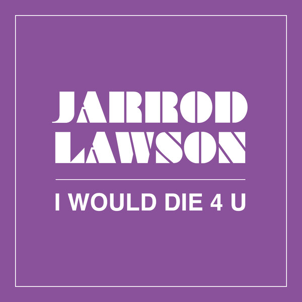 Jarrod Lawson - I Would Die 4 U / Dome Records Ltd