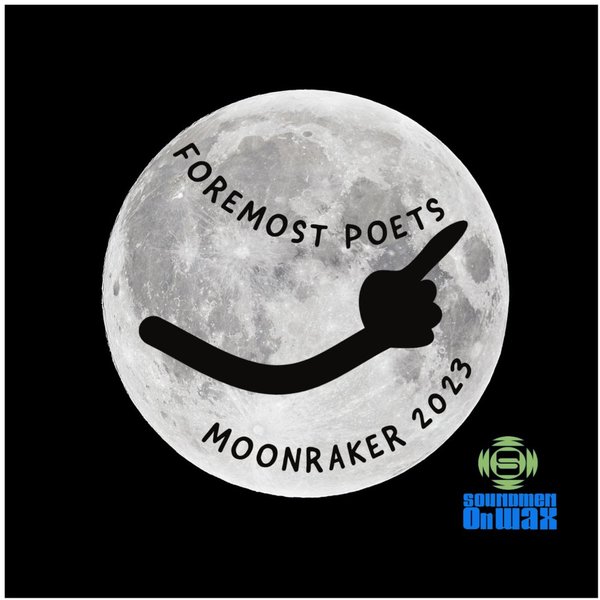 Foremost Poets - Moonraker 25th Anniversary Edition / SOUNDMEN On WAX