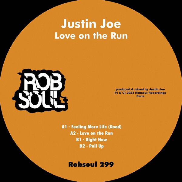 Justin Joe - Love on the Run / Robsoul