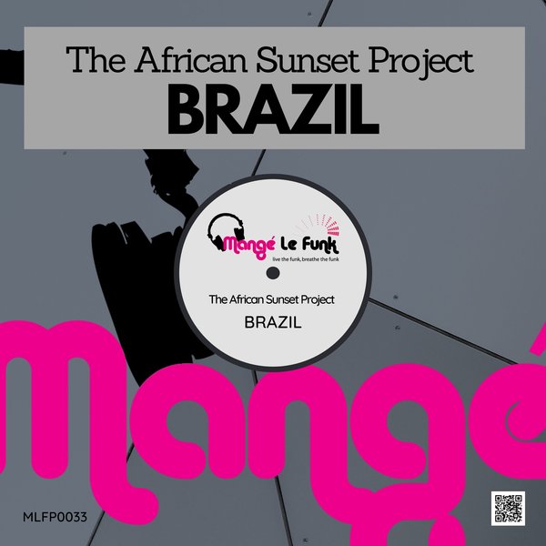 The African Sunset Project - Brazil / Mange Le Funk Productions