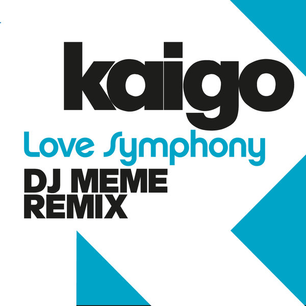 Kaigo - Love Symphony / IRMA DANCEFLOOR
