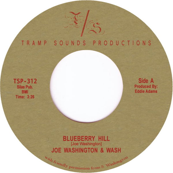 Joe Washington & Wash - Blueberry Hill / Tramp Records