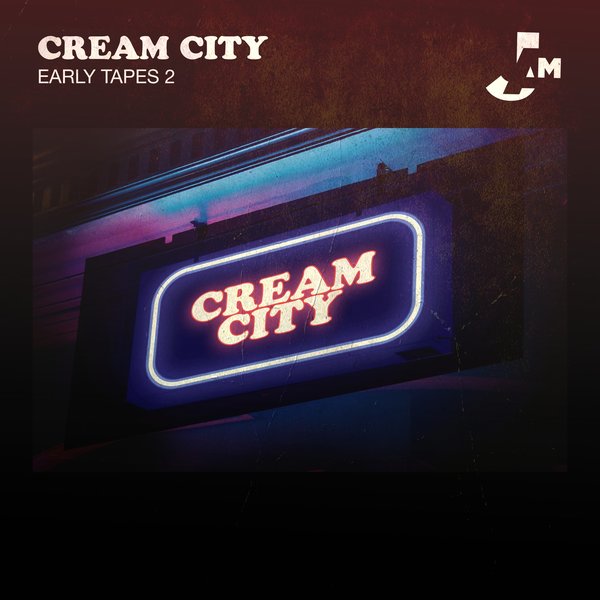 Cream City - Early Tapes 2 / Peppermint Jam