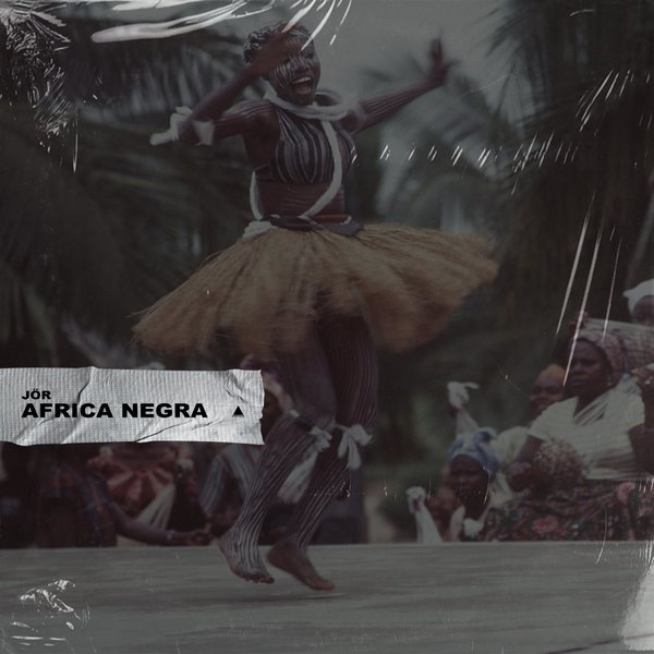 JÖR - Africa Negra / Afrocracia Records