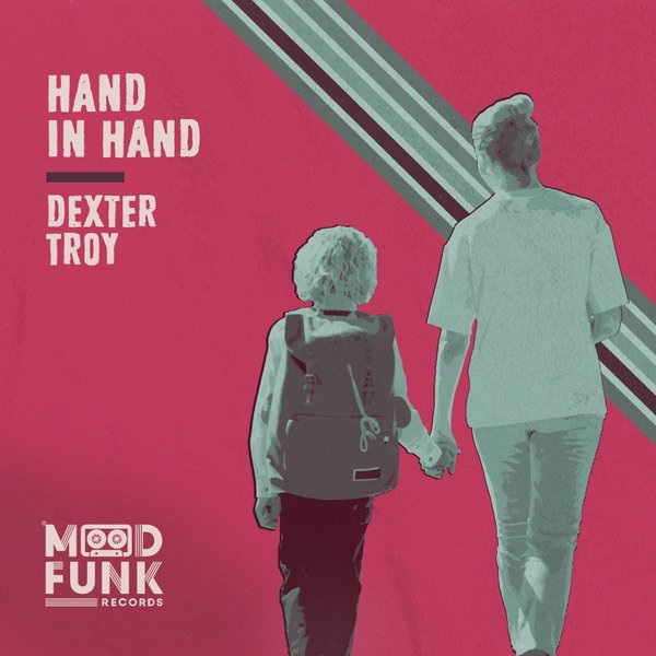 Dexter Troy - Hand In Hand / Mood Funk Records