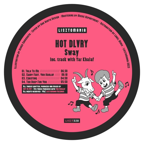 HOT DLVRY - Sway / Lisztomania Records