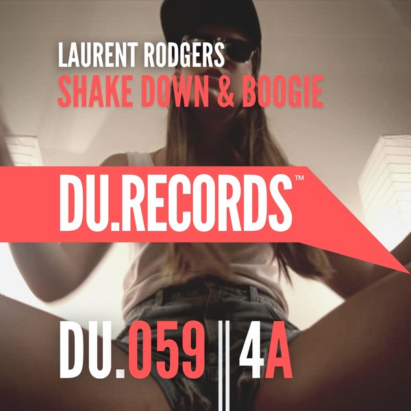 Laurent Rodgers - Shake Down & Boogie / DU.Records