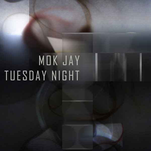 Mok Jay - Tuesday Night / Big Mama Records