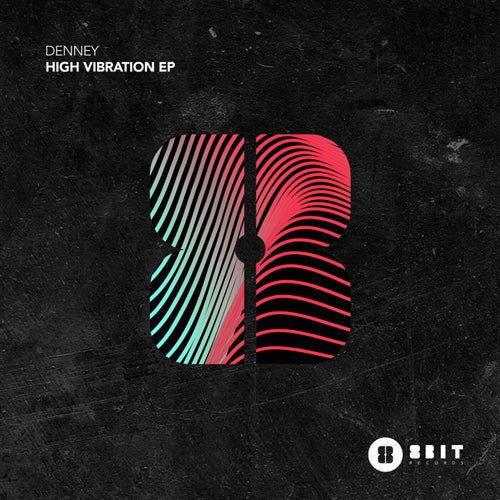 Denney - High Vibration EP / 8Bit
