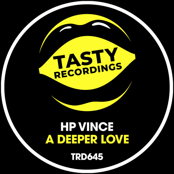 HP Vince - A Deeper Love / Tasty Recordings Digital