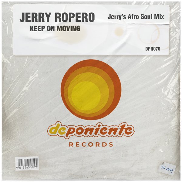Jerry Ropero - Keep on Moving / Deponiente Records
