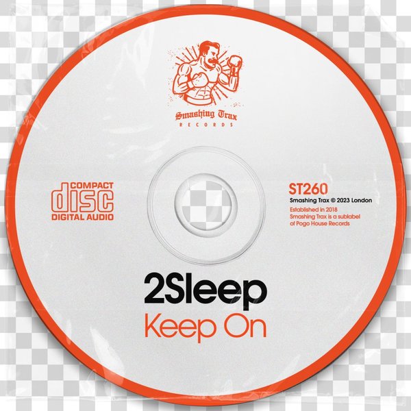 2Sleep - Keep On / Smashing Trax Records
