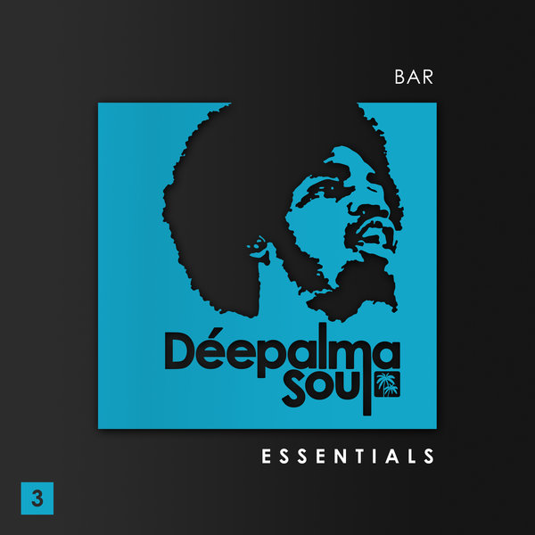 VA - Déepalma Soul Presents: Bar Essentials, Vol. 3 / Deepalma Soul
