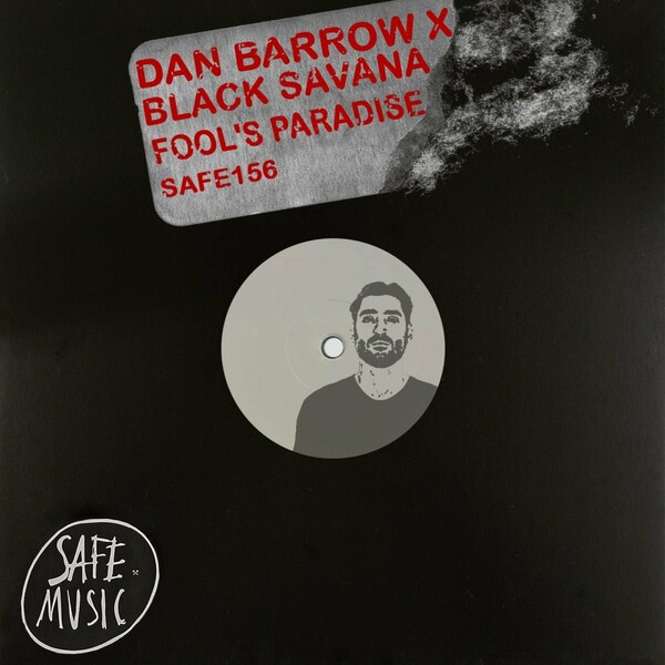 Dan Barrow & Black Savana - Fool's Paradise EP / SAFE MUSIC