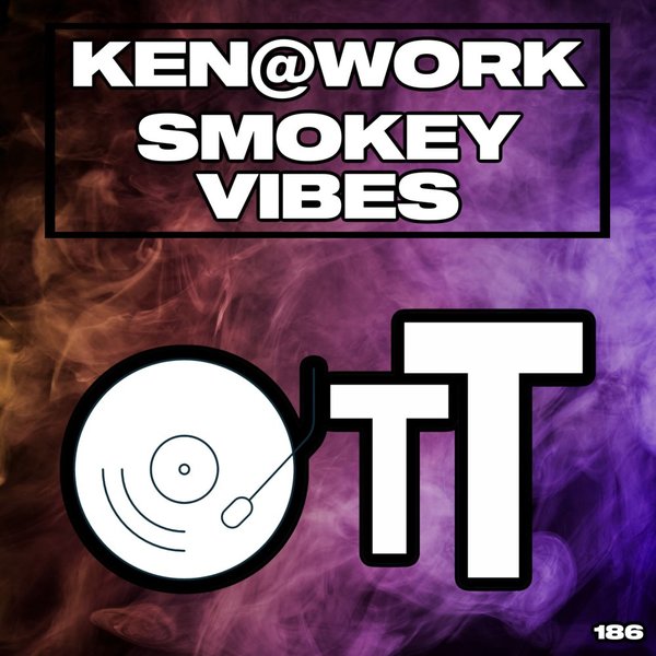 Ken@Work - Smokey Vibes / Over The Top