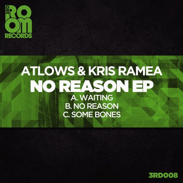 AtLows - No Reason EP / 3rd Room Records