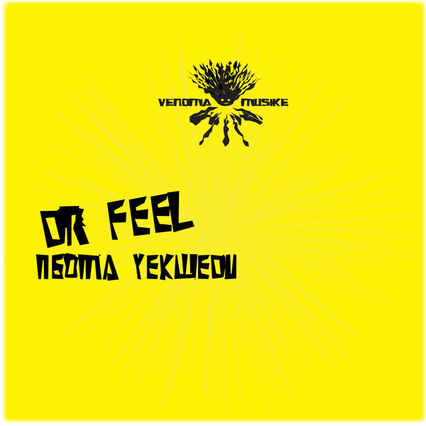Dr Feel - Ngoma Yekwedu / Venoma Musike