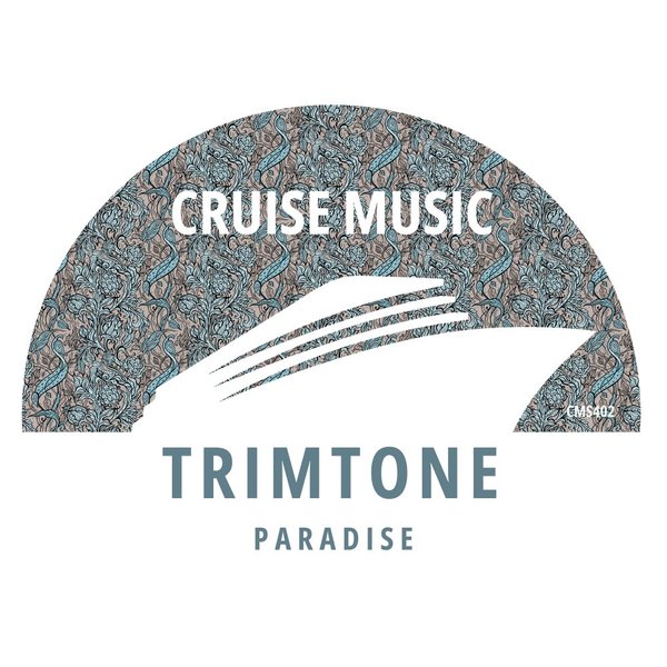 Trimtone - Paradise / Cruise Music