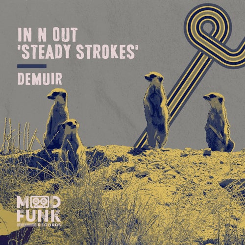 Demuir - In N Out 'Steady Strokes' / Mood Funk Records