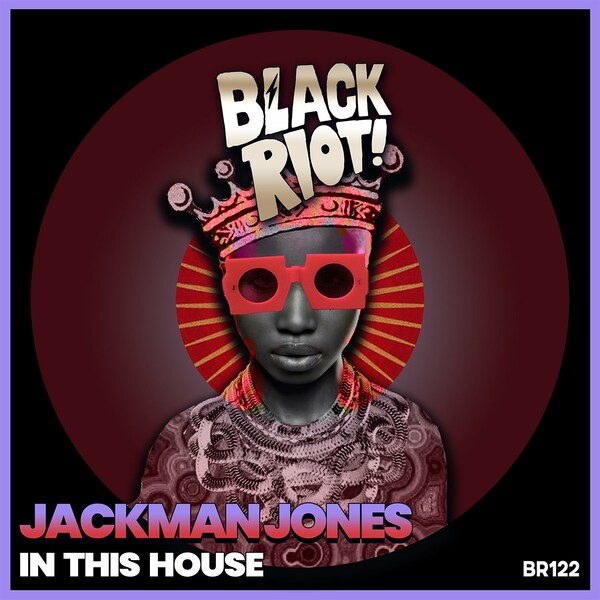 Jackman Jones - In This House / Black Riot
