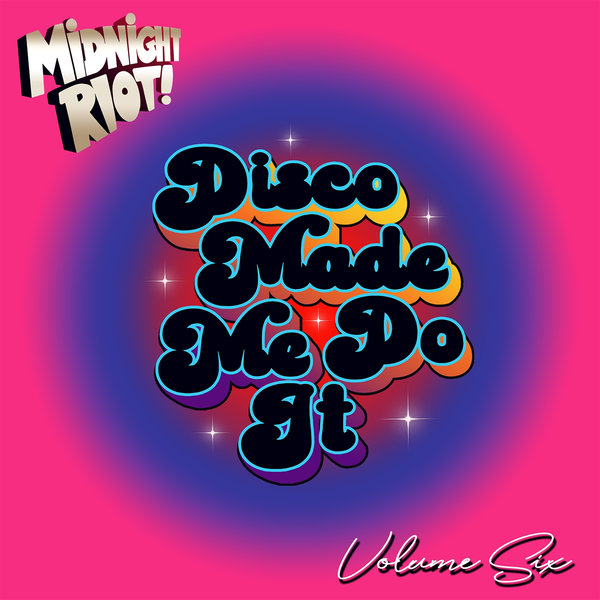 VA - Disco Made Me Do It, Vol. 6 / Midnight Riot