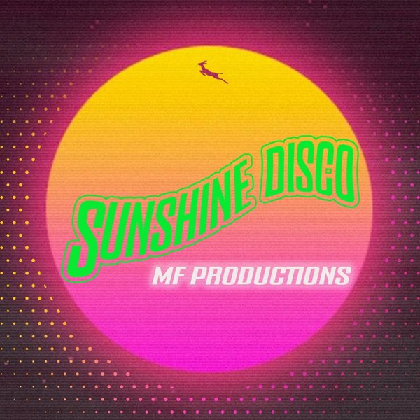 MF Productions - Sunshine Disco / Springbok Records