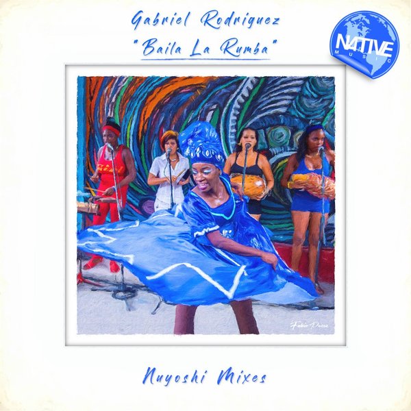 Gabriel Rodriguez - Baila La Rumba / Native Music Recordings
