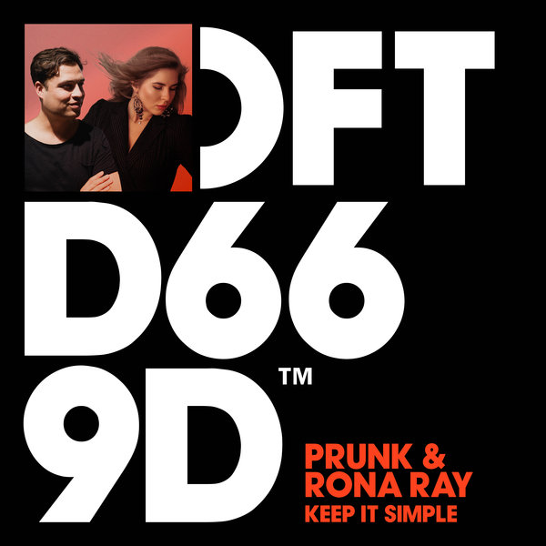Prunk & Rona Ray - Keep It Simple / Defected