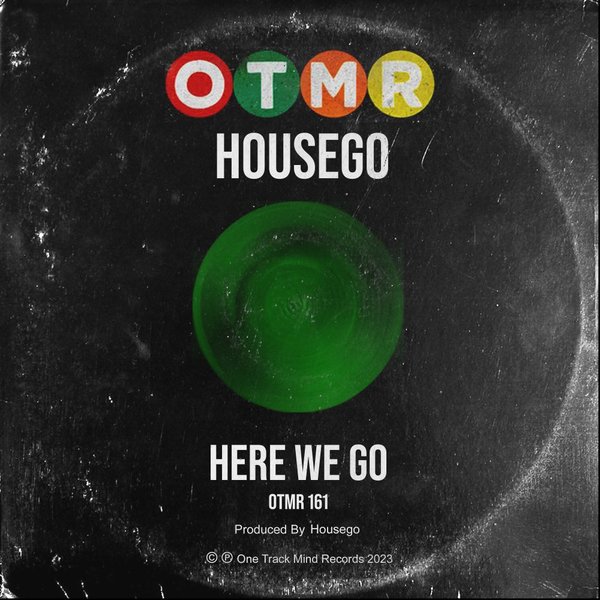 Housego - Here We Go / One Track Mind
