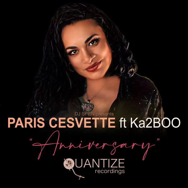 Paris Cesvette feat. Ka2BOO - Anniversary / Quantize Recordings