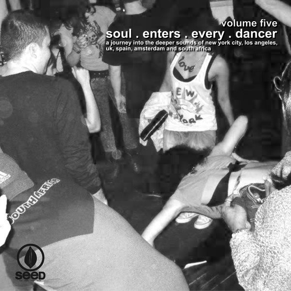 VA - Soul Enters Every Dancer, Vol. 5 / Seed Recordings