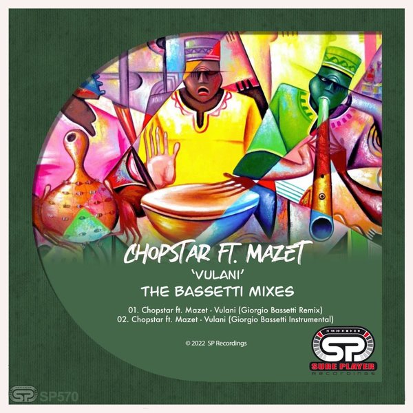 Chopstar, Mazet - Vulani - The Bassetti Remixes / SP Recordings