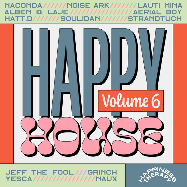 VA - Happy House, Vol. 6 / Happiness Therapy