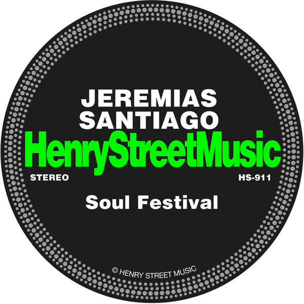 Jeremias Santiago - Soul Festival / Henry Street Music