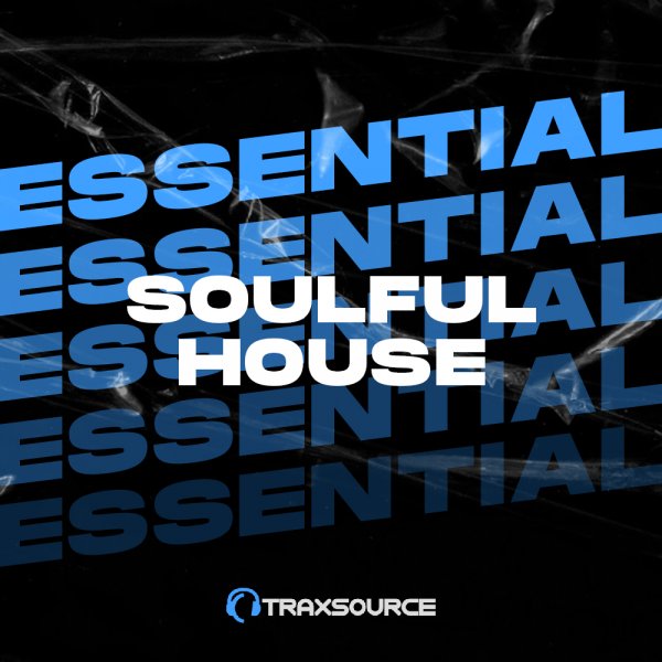 Traxsource - Essential Soulful (20 Mar 2023)