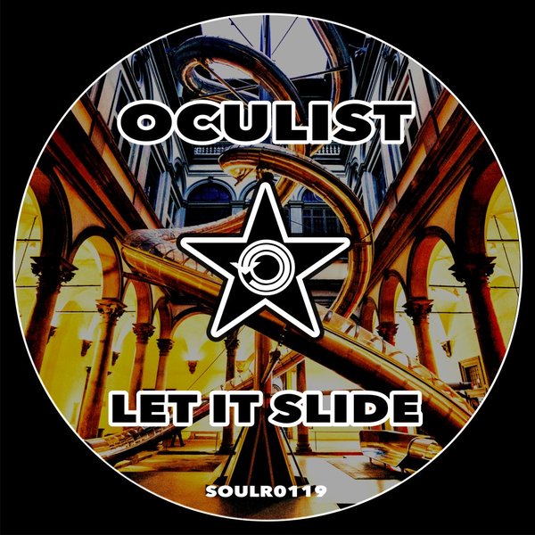 Oculist - Let It Slide / Soul Revolution Records