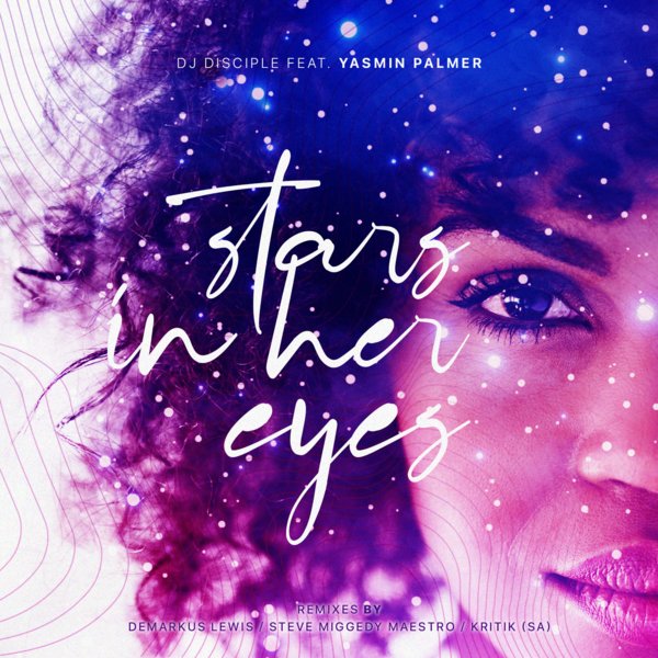 DJ Disciple Feat. Yasmin Palmer - Stars In Her Eyes / Catch 22