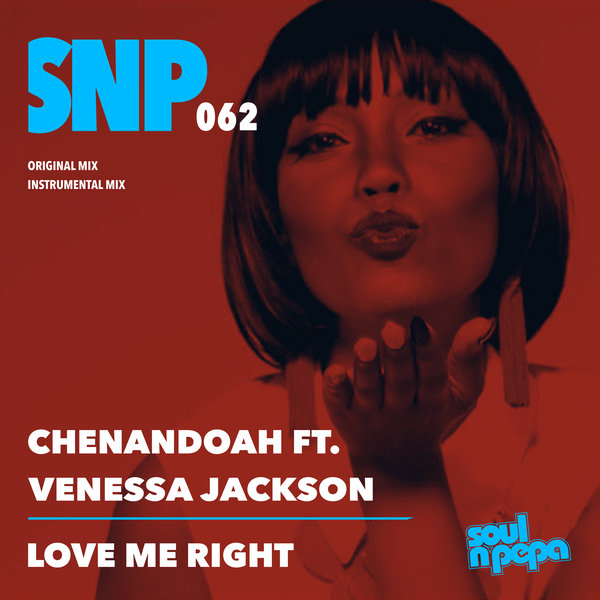 Chenandoah feat. Venessa Jackson - Love Me Right / Soul N Pepa
