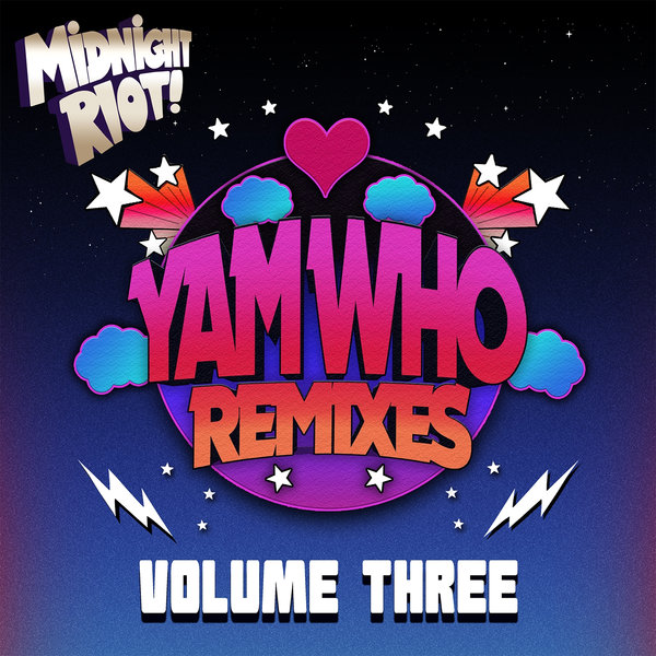 VA - Yam Who? Remixes & Productions, Vol. 3 / Midnight Riot