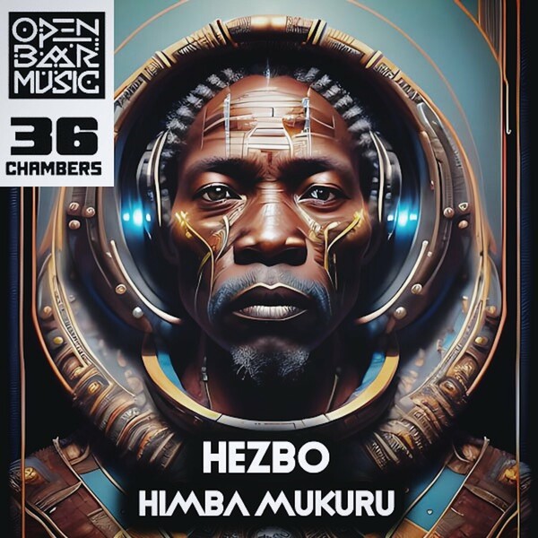 Hezbo - Himba Mukuru / Open Bar Music