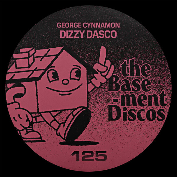 George Cynnamon - Dizzy Dasco / theBasement Discos