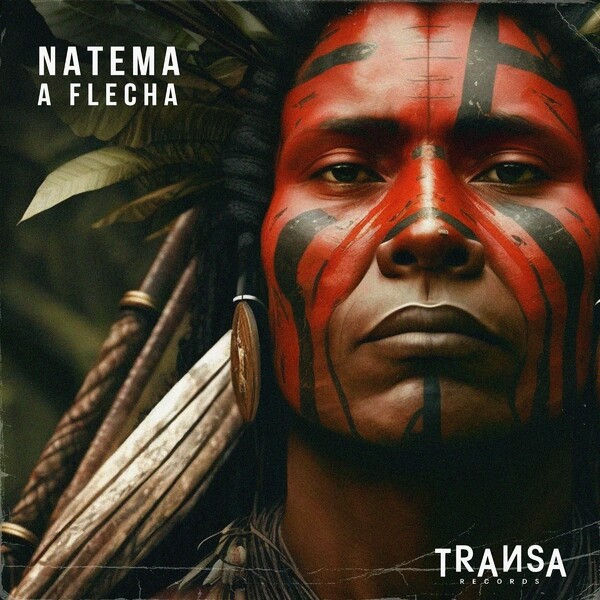 Natema - A Flecha / TRANSA RECORDS
