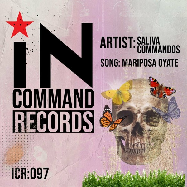 Saliva Commandos - Mariposa Oyate / IN:COMMAND Records