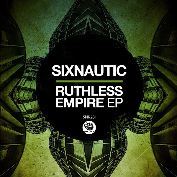 Sixnautic - Ruthless Empire EP / Sunclock