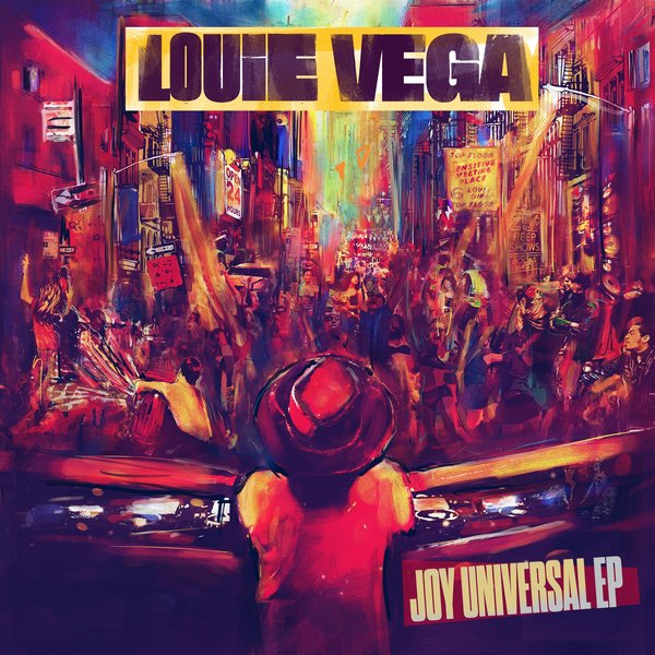 Louie Vega - Joy Universal EP / Nervous