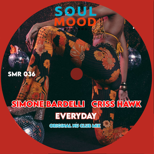 Simone Bardelli, Criss Hawk - Everyday / Soul Mood Records