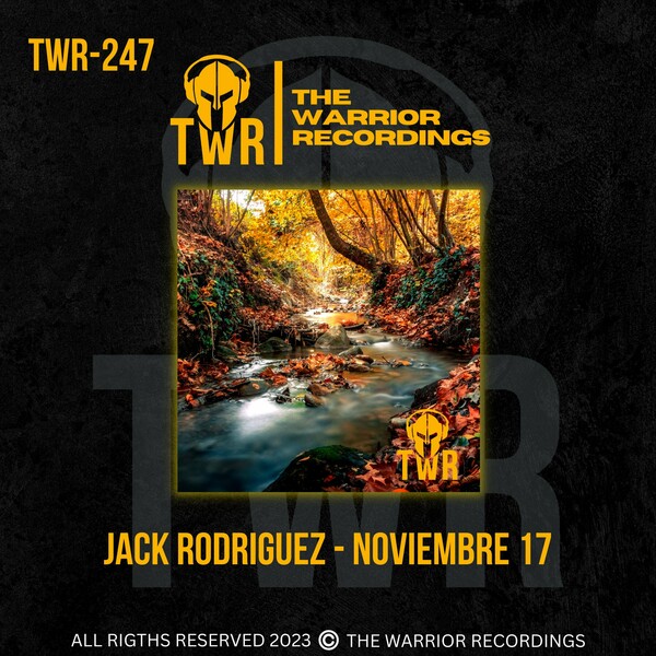 Jack rodriguez - Noviembre 17 / The Warrior Recordings