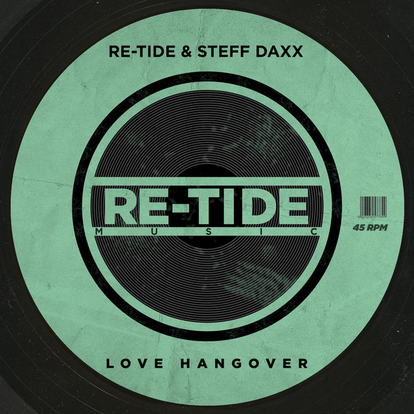 Re-Tide, Steff Daxx - Love Hangover / Re-Tide Music