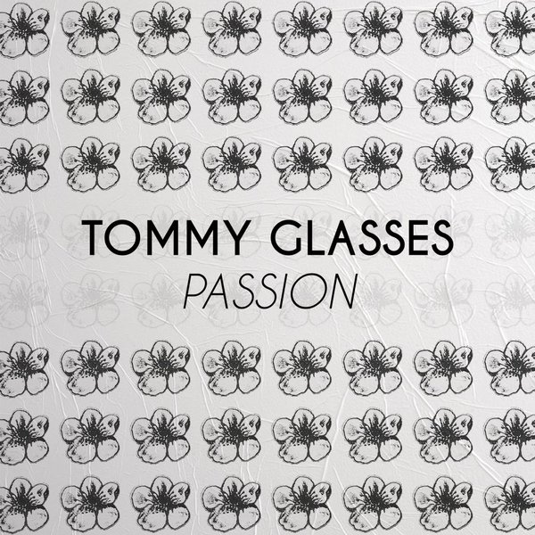 Tommy Glasses - Passion / Sakura Music